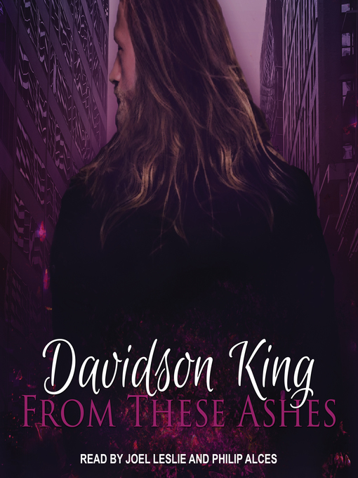 Title details for From These Ashes by Davidson King - Wait list
